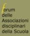 Forum delle Associazioni Disciplinari della Scuola